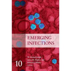 Emerging Infections 10, Amer Society for Microbiology