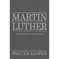 Martin Luther: An Ecumenical Perspective, Paulist Pr