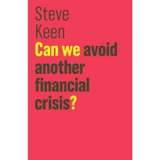 Can We Avoid Another Financial Crisis?, Polity Pr
