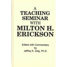 A Teaching Seminar With Milton H. Erickson, Routledge