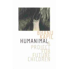 Humanimal: A Project for Future Children, Kelsey Street Pr