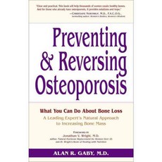 Preventing and Reversing Osteoporosis: Every Woman's Essential Guide, Harmony Books