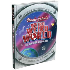 Uncle John's Weird Weird World: Who What Where When and Wow!, Portable Pr