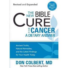 The New Bible Cure for Cancer: A Dietary Answer, Siloam Pr