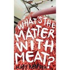 What's the Matter With Meat?, Reaktion Books