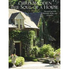 The Soul of a House: Decorating With Warmth Style and Comfort, Rizzoli Intl Pubns