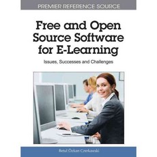 Free and Open Source Software for E-Learning: Issues Successes and Challenges, Information Science Reference