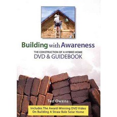 Building With Awareness: The Construction of a Hybrid Home, New Society Pub