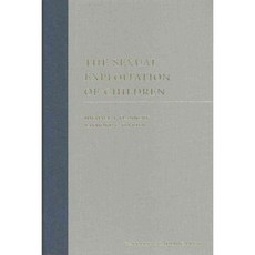 The Sexual Exploitation of Children, Carolina Academic Pr