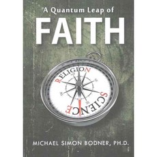 A Quantum Leap of Faith, Tate Pub & Enterprises Llc
