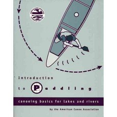Introduction to Paddling: Canoeing Basics for Lakes and Rivers, Menasha Ridge Pr