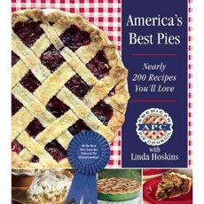America's Best Pies: Nearly 200 Recipes You'll Love, Skyhorse Pub Co Inc