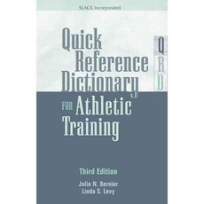 Quick Reference Dictionary for Athletic Training, Slack Inc
