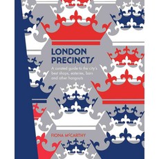 London Precincts: A curated guide to the city's best shops eateries bars and other hangouts, Hardie Grant Books