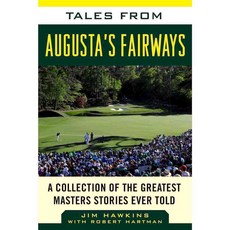 Tales from Augusta's Fairways: A Collection of the Greatest Masters Stories Ever Told, Sports Pub
