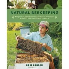 Natural Beekeeping: Organic Approaches to Modern Apiculture, Chelsea Green Pub Co
