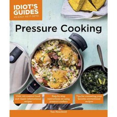Idiot's Guides Pressure Cooking, Alpha Books