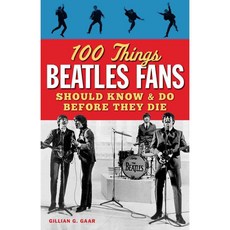 100 Things Beatles Fans Should Know & Do Before They Die, Triumph Books