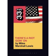 There's a Riot Goin' on, Bloomsbury USA Academic