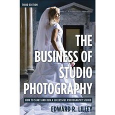 The Business of Studio Photography: How to Start and Run a Successful Photography Studio, Allworth Pr