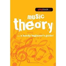 Music Theory: A Handy Beginner's Guide, Music Sales Amer