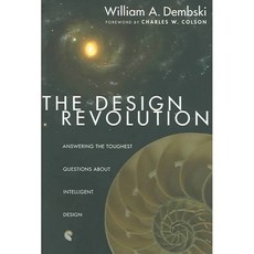 The Design Revolution: Answering The Toughest Questions About Intelligent Design, Ivp Books