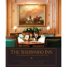 The Sherwood Inn: The Cornerstone of Skaneateles Since 1807, Beaufort Books