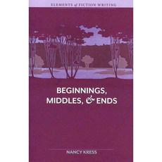 Beginnings Middles & Ends, Writers Digest Books