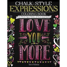 Chalk-Style Expressions Coloring Book: Color With All Types of Markers Gel Pens & Colored Pencils, Design Originals
