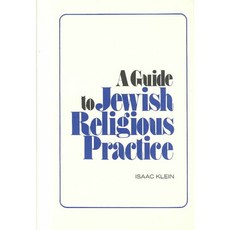 A Guide to Jewish Religious Practice, Jewish Theological Seminary of amer