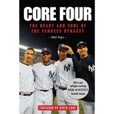 Core Four: The Heart and Soul of the Yankees Dynasty, Triumph Books