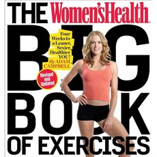 The Women's Health Big Book of Exercises: Four Weeks to a Leaner Sexier Healthier You!, Rodale Pr