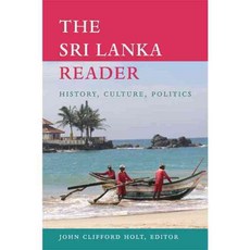 The Sri Lanka Reader: History Culture Politics, Duke Univ Pr