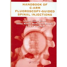 Handbook Of C-Arm Fluoroscopy-Guided Spinal Injections, CRC Pr I Llc