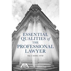 Essential Qualities of the Professional Lawyer, Amer Bar Assn