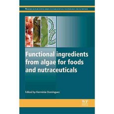 Functional Ingredients from Algae for Foods and Nutraceuticals, Woodhead Pub Ltd