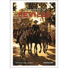 In the Spirit of Seville, Editions Assouline