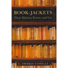 Book-Jackets: Their History Forms and Use, Bibliographical Society of the univ