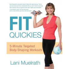 Fit Quickies: 5-Minute Targeted Body-Shaping Workouts, Alpha Books