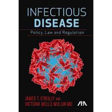 Infectious Disease: Policy Law and Regulation, Amer Bar Assn