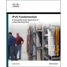 Ipv6 Fundamentals: A Straightforward Approach to Understanding Ipv6, Cisco Systems