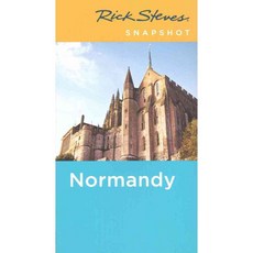 Rick Steves Snapshot Normandy, Avalon Travel Pub
