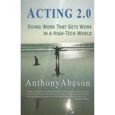 Acting 2.0: Doing Work That Gets Work in a High-tech World, Smith & Kraus Pub Inc