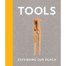 Tools: Extending Our Reach, Cooper-Hewitt Museum of