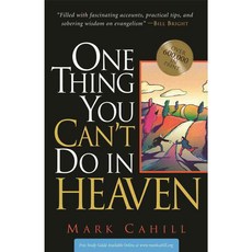 One Thing You Can't Do In Heaven, Mark Cahill Ministries