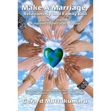 Make a Marriage Relationship and Family Last: A Guide for Intended or Married Couples in Any Culture, Polimedia