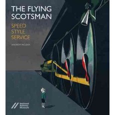 The Flying Scotsman: Speed Style Service, Scala Books