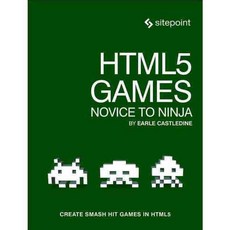 Html5 Games: Create Smash Hit Games in Html5, Sitepoint Pty Ltd