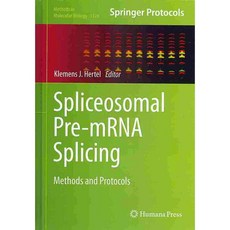 Spliceosomal Pre-mRNA Splicing: Methods and Protocols, Humana Pr Inc