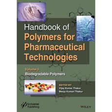 Handbook of Polymers for Pharmaceutical Technologies: Biodegradable Polymers, Wiley-Scrivener